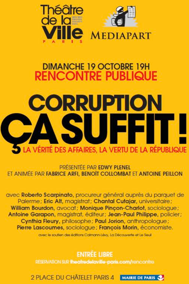 L'affiche de la réunion publique du 19 octobre au Théâtre de la Ville à Paris qui sera retransmise en direct sur Mediapart. L'affiche de la réunion publique du 19 octobre au Théâtre de la Ville à Paris qui sera retransmise en direct sur Mediapart.